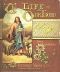 [Gutenberg 45716] • The Life of Our Lord in Simple Language for Little Children